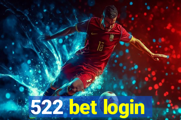 522 bet login